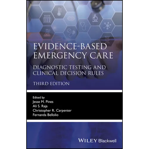 Evidence-Based Emergency Care: Diagnostic Testing and Clinical Decision Rules