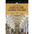 Gods in the Global Village: The World′s Religions in Sociological Perspective