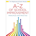 The A-Z of School Improvement: Principles and Practice