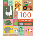 100 First Words: With Flaps to Lift