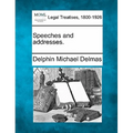 Speeches and Addresses.