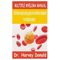 Multiple Myeloma Manual: A Definitive step by step guide on the effective treatment for multiple myeloma