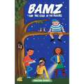 Bamz: And the Case of the Bullies