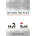 Securing the Peace: The Durable Settlement of Civil Wars
