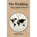 The Wedding That Almost Wasn't