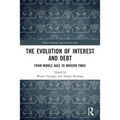 The Evolution of Interest and Debt: From Middle Ages to Modern Times
