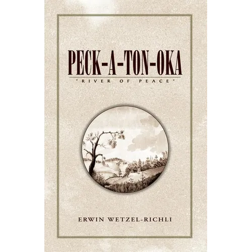 Peck-A-Ton-Oka: ''River of Peace''
