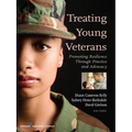 Treating Young Veterans: Promoting Resilience Through Practice and Advocacy