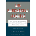 Purchasing Machine: How the Top Ten Companies Use Best Practices to Ma