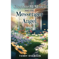 Charlotte McMaster and the Messenger Angel