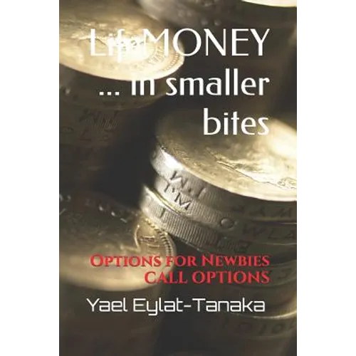 Lifemoney ... in Smaller Bites: Options for Newbies - Call Options