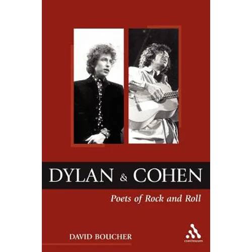 Dylan and Cohen: Poets of Rock and Roll