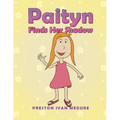 Paityn Finds Her Shadow