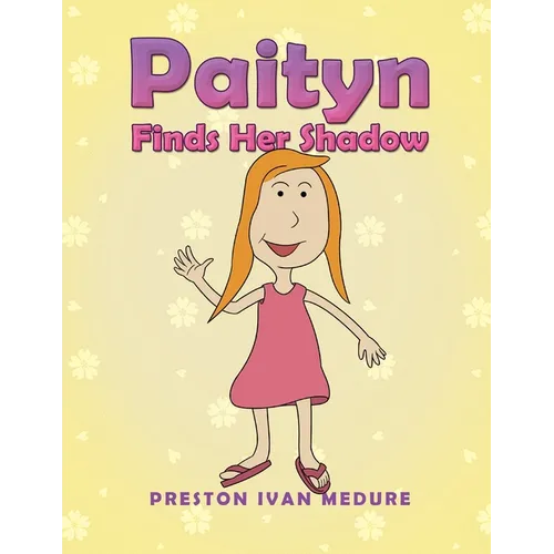 Paityn Finds Her Shadow