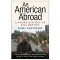 An American Abroad: A Short History of Bill Bryson