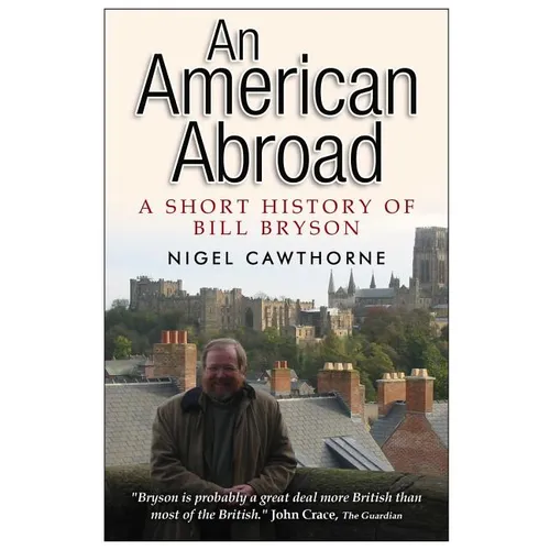 An American Abroad: A Short History of Bill Bryson