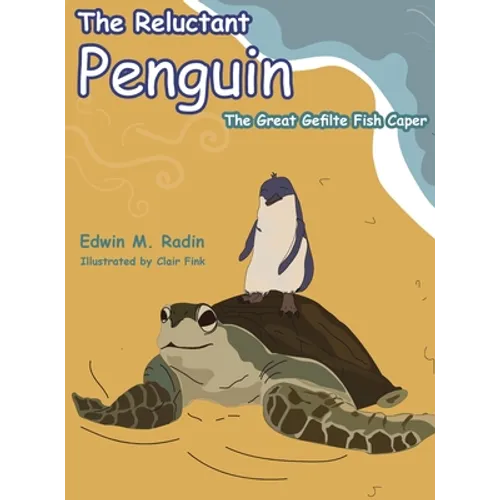 The Reluctant Penguin: The Great Gefilte Fish Caper