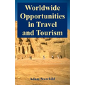 Worldwide Opportunities in Travel and Tourism