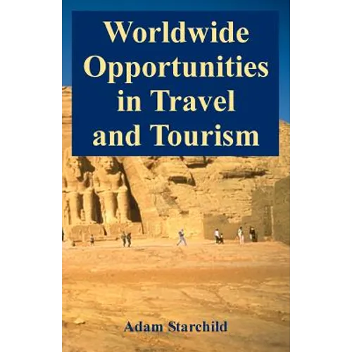 Worldwide Opportunities in Travel and Tourism