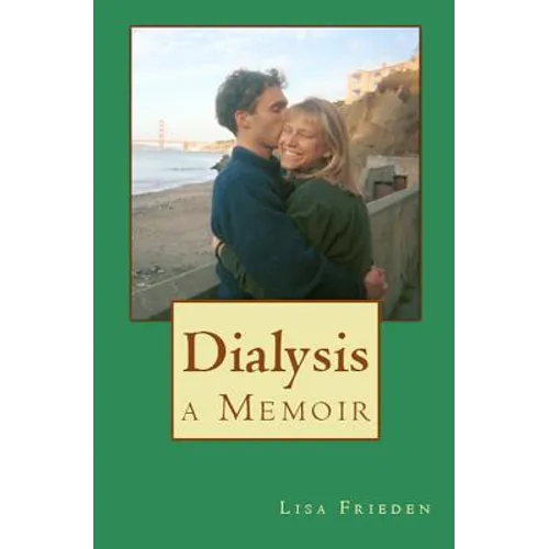 Dialysis: a Memoir