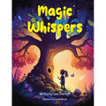 Magic Whispers: Embarking on Enchanting Adventures Beyond the Visible Realm