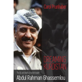 Dreaming Kurdistan: The Life and Death of Kurdish Leader Abdul Rahman Ghassemlou