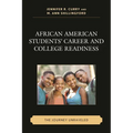 African American Students' Career and College Readiness: The Journey Unraveled