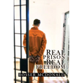 Real Prison Real Freedom