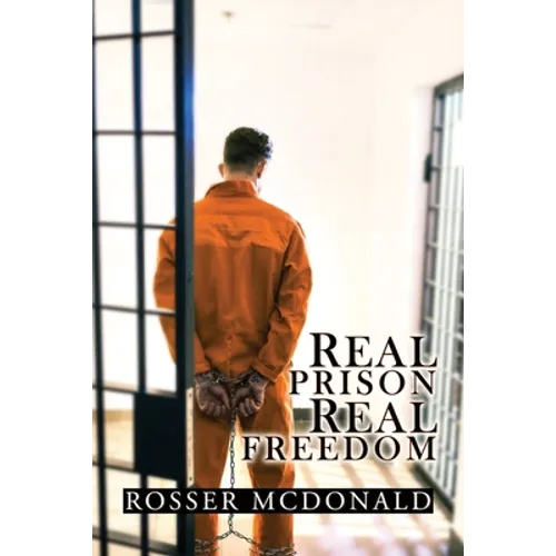 Real Prison Real Freedom