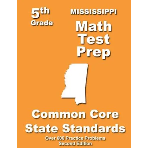 Mississippi 5th Grade Math Test Prep: Common Core Learning Standards