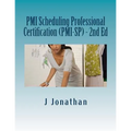 PMI Scheduling Professional Certification (PMI-SP) - 2nd Ed