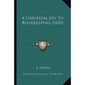 A Universal Key To Bookkeeping (1820)