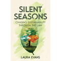 Silent Seasons: Chasing Sustainability through the Law