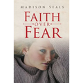 Faith over Fear
