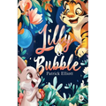 Lilly and Bubble