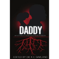 Daddy: Reflections of Father-Daughter Relationships