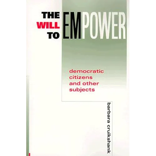 The Will to Empower: Democratic Citizens and Other Subjects
