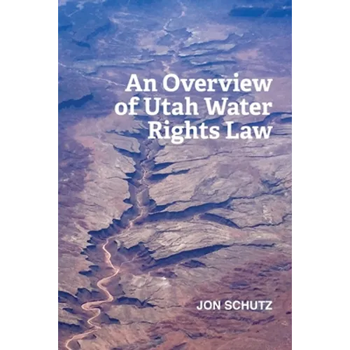 An Overview of Utah Water Rights Law