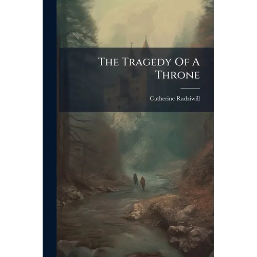 The Tragedy Of A Throne
