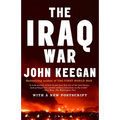 The Iraq War: The Military Offensive, from Victory in 21 Days to the Insurgent Aftermath