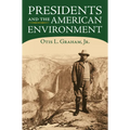 Presidents and the American Environment