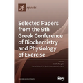 Selected Papers from the 9th Greek Conference of Biochemistry and Physiology of Exercise