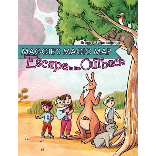 Maggie's Magic Map: Escape in the Outback: Escape in the Outback