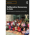 Deliberative Democracy in Asia