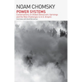 Power Systems: Conversations on Global Democratic Uprisings and the New Challenges to U.S. Empire
