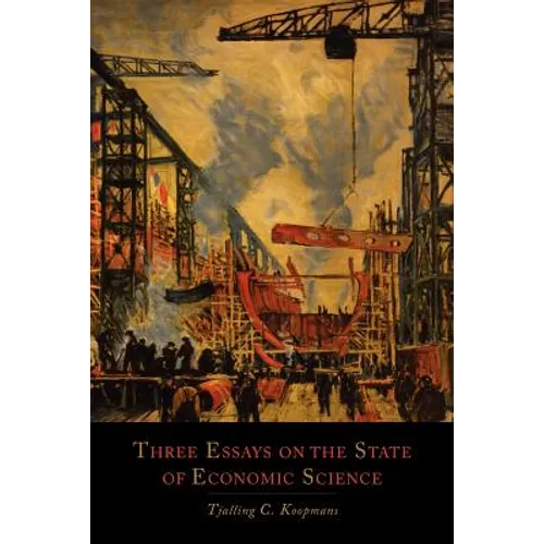 Three Essays on the State of Economic Science