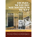 Home, Where Memories Wait to Be Remembered