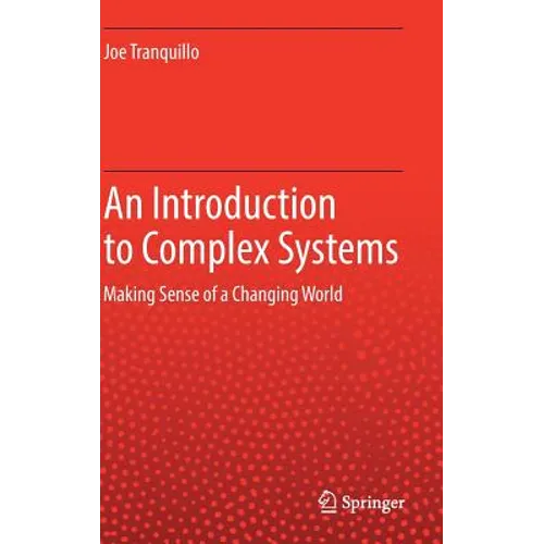 An Introduction to Complex Systems: Making Sense of a Changing World​