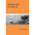 Holding and Letting Go: The Social Practice of Personal Identities