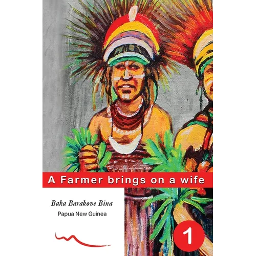 A Farmer brings on a wife: Book 1